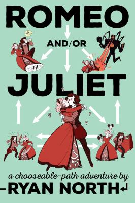 Romeo And/or Juliet : a chooseable-path adventure