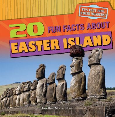 20 fun facts about Easter Island