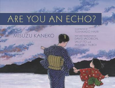 Are you an echo? : the lost poetry of Misuzu Kaneko