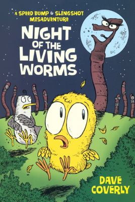 Night of the living worms : a Speed Bump & Slingshot misadventure