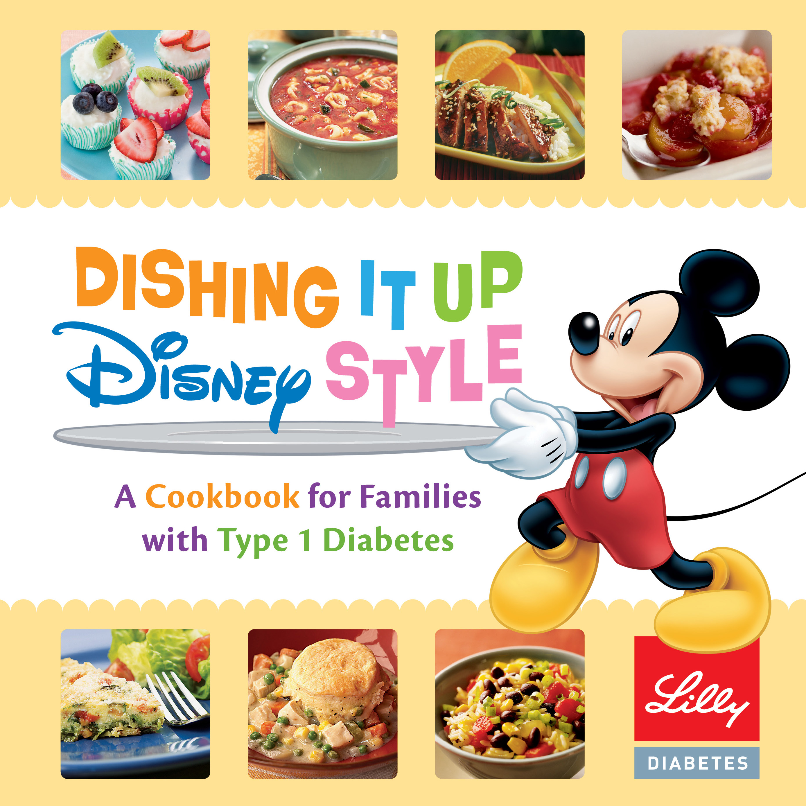 Dishing it up Disney style : a cookbook for families with type 1 diabetes