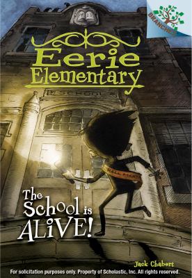 Eerie elementary: : The school is alive!