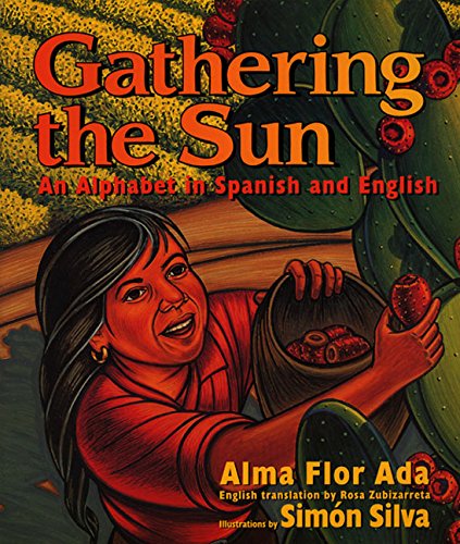 Gathering the sun : an alphabet in Spanish and English