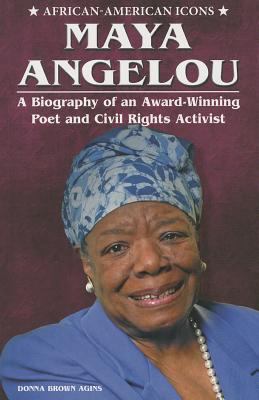 Maya Angelou : a biography of an award-winning poet and civil rights activist