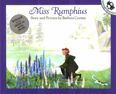 Miss Rumphius : story and pictures