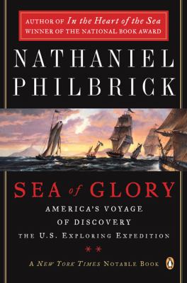 Sea Of Glory : America's voyage of discovery : the U.S. Exploring Expedition, 1838-1842