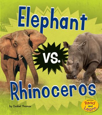 Elephant vs. rhinoceros