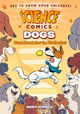 Dogs : from predator to protector /
