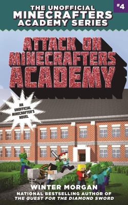 Attack on Minecrafters Academy / : book 4