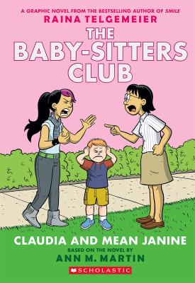 The Baby-sitters Club #4: Claudia And Mean Janine