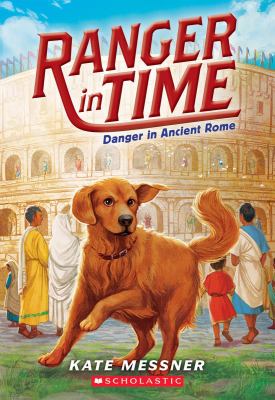 Ranger In Time #2 : Danger in Ancient Rome