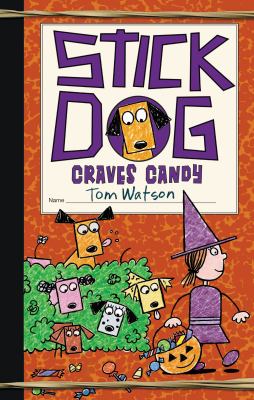 Stick Dog #7 : Stick Dog craves candy