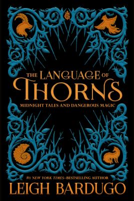 The language of thorns : midnight tales and dangerous magic