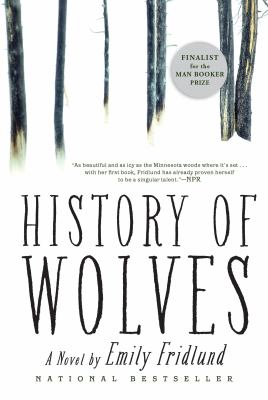 History Of Wolves : a novel