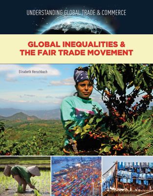 Global inequalities and the Fair Trade Movement