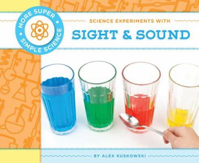 Science experiments with sight & sound