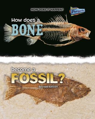 How does a bone become a fossil?