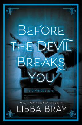 Before the devil breaks you : Diviners bk 3