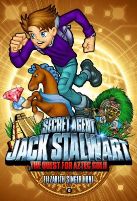 Secret Agent Jack Stalwart #10: : Mexico : The Quest For Aztec Gold