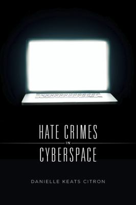 Hate crimes in cyberspace