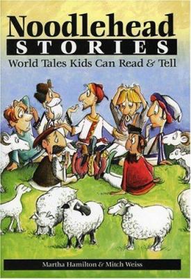 Noodlehead stories : world tales kids can read & tell