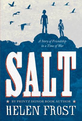 Salt : a story of friendship in a time of war