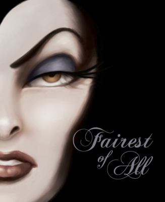 Fairest of all : a tale of the Wicked Queen