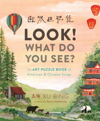 Look! what do you see? : an art puzzle book of American and Chinese songs