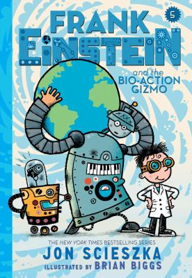 Frank Einstein and the bio-action gizmo