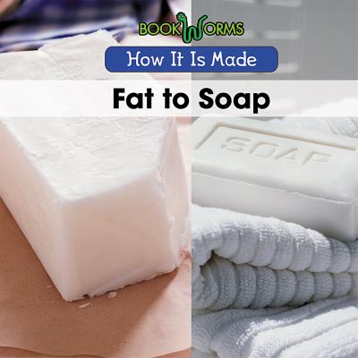 Fat to soap