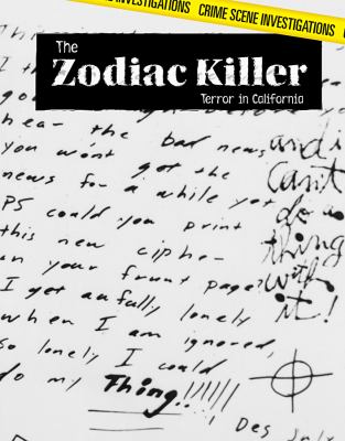 The Zodiac killer : terror in California