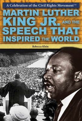 Martin Luther King Jr. and the speech that inspired the world