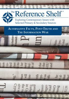 Alternative facts, post-truth and the information war