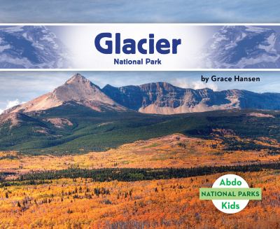 Glacier National Park :