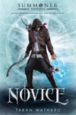The Novice: Book 1 : The Summoner Trilogy