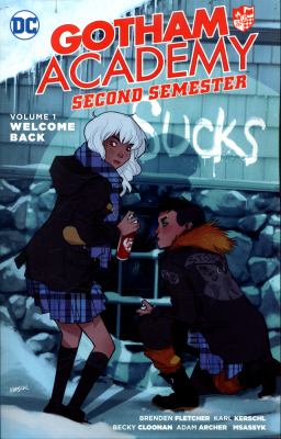 Gotham Academy: Second Semester : Welcome Back