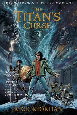 Percy Jackson & The Olympians. : the graphic novel. Book three, The Titan's curse :