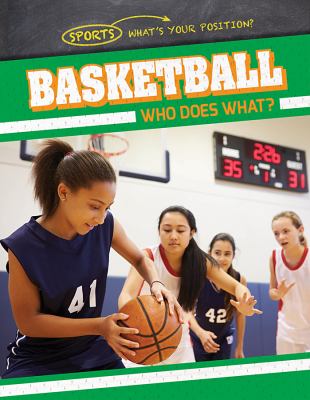 Basketball : who does what?