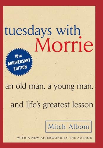 Tuesdays with Morrie.