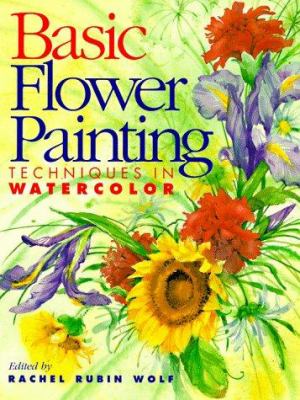 Basic flower painting : techniques in watercolor