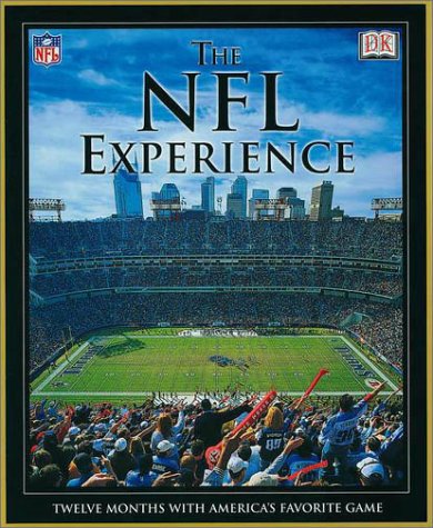 The NFL experience: twelve months with America's favorite game.