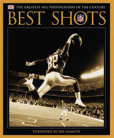 Best shots : the greatest NFL photography of the century