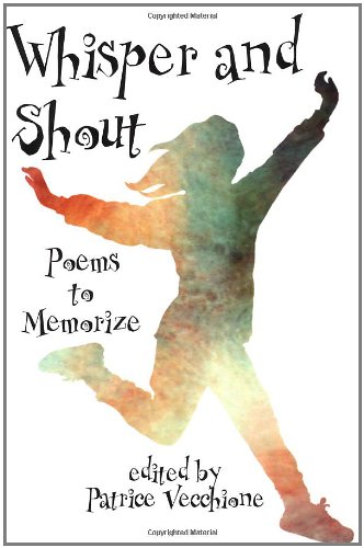 Whisper and shout : poems to memorize