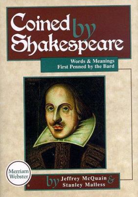 Coined by Shakespeare : words and meanings first penned by the Bard