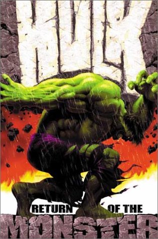 The Incredible Hulk : return of the monster. : return of the monster