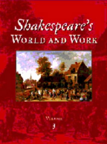 Shakespeare's world and work: an encyclopedia for students.