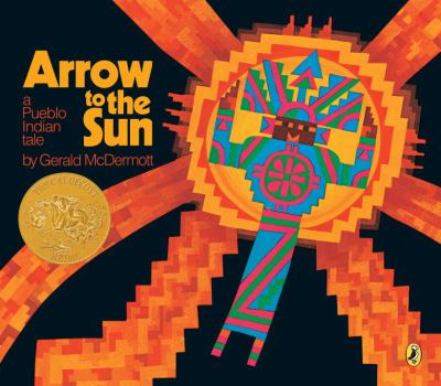 Arrow to the sun : a Pueblo Indian tale