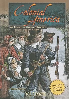 Colonial America : an interactive history adventure