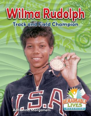 Wilma Rudolph : track and field champion