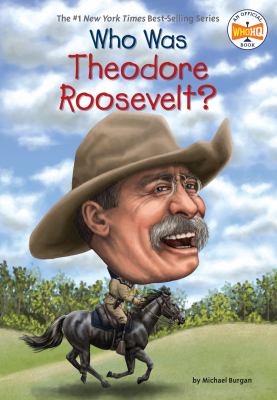 Who Wastheodore Roosevelt?